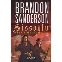 Sissoylu 7: Kayıp Metal - Brandon Sanderson - Akıl Çelen Kitaplar