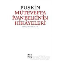 Müteveffa İvan Belkin’in Hikayeleri - Aleksandr Puşkin - Helikopter Yayınları