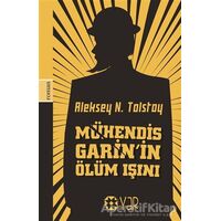 Mühendis Garin’in Ölüm Işını - Aleksey Nikolayeviç Tolstoy - Yar Yayınları