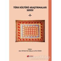 Türk Kültürü Araştırmaları - 1 - Kolektif - Berikan Yayınevi