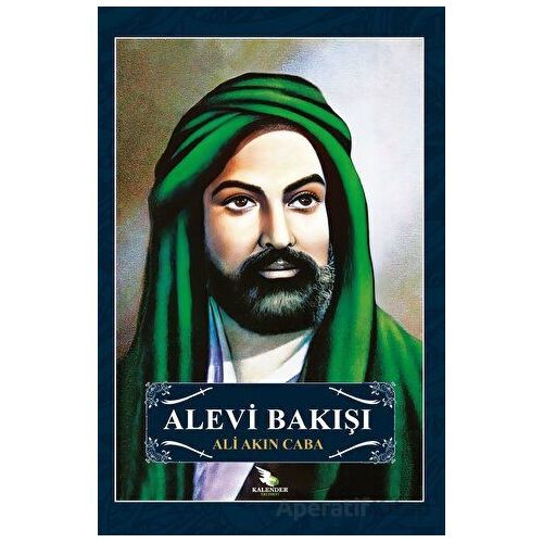 Alevi Bakışı - Ali Akın Caba - Kalender Yayınevi