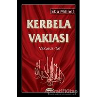 Kerbela Vakıası - Ebu Mihnef - Kevser Yayınları