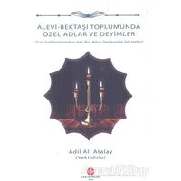 Alevi - Bektaşi Toplumunda Özel Adlar ve Deyimler