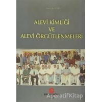 Alevi Kimliği ve Alevi Örgütlenmeleri - Lütfi Kaleli - Can Yayınları (Ali Adil Atalay)