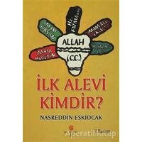 İlk Alevi Kimdir? - Nasreddin Eskiocak - Can Yayınları (Ali Adil Atalay)