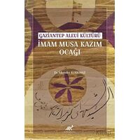 Gaziantep Alevi Kültürü İmam Musa Kazım Ocağı - İskender Korkmaz - Paradigma Akademi Yayınları