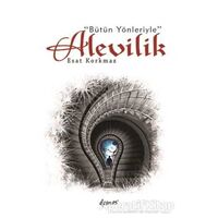 Bütün Yönleriyle Alevilik - Esat Korkmaz - Demos Yayınları