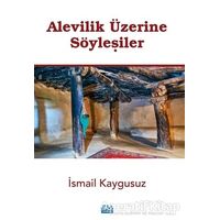 Alevilik Üzerine Söyleşiler - İsmail Kaygusuz - Su Yayınevi