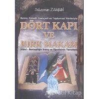 Batıni, Felsefi, İnançsal ve Toplumsal Yönleriyle Dört Kapı ve Kırk Makam