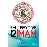 Ehl-i Beyt ve 12 İmam - Ali Haydar Haksöyler - Halk Kitabevi