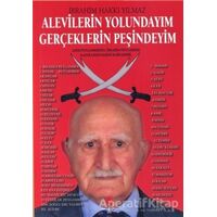 Alevilerin Yolundayım Gerçeklerin Peşindeyim