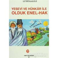 Yesevi ve Hünkar ile Olduk Enel-Hak - Lütfi Kaleli - Can Yayınları (Ali Adil Atalay)