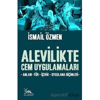 Alevilikte Cem Uygulamaları - İsmail Özmen - Sarmal Kitabevi