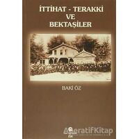 İttihat - Terakki ve Bektaşiler - Baki Öz - Can Yayınları (Ali Adil Atalay)