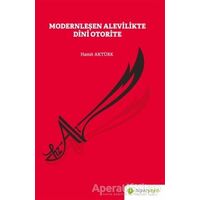 Modernleşen Alevilikte Dini Otorite - Hamit Aktürk - Hiperlink Yayınları