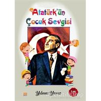 Atatürk’ün Çocuk Sevgisi Boyama Kitabı - Yılmaz Yavuz - Tunç Yayıncılık