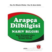 Arapça Dilbilgisi: Nahiv Bilgisi - Hüseyin Günday - Alfa Yayınları