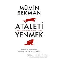 Ataleti Yenmek - Mümin Sekman - Alfa Yayınları