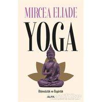 Yoga - Mircea Eliade - Alfa Yayınları