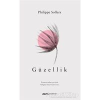 Güzellik - Philippe Sollers - Alfa Yayınları