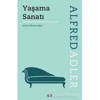 Yaşama Sanatı - Alfred Adler - Say Yayınları