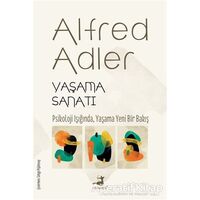 Yaşama Sanatı - Alfred Adler - Olimpos Yayınları