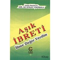 Aşık İbreti : İlime Değer Verdim - Ali Adil Atalay Vaktidolu - Can Yayınları (Ali Adil Atalay)