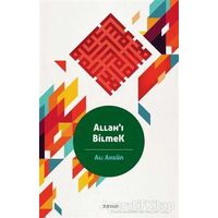 Allahı Bilmek - Ali Akgün - Beyan Yayınları