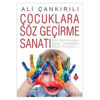 Çocuklara Söz Geçirme Sanatı - Ali Çankırılı - Uğurböceği Yayınları