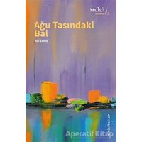 Ağu Tasındaki Bal - Ali Emre - Muhit Kitap