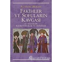 Fakihler ve Sofuların Kavgası - Ali Fuat Bilkan - İletişim Yayınevi