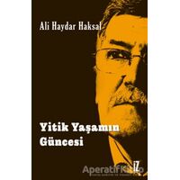 Yitik Yaşamın Güncesi - Ali Haydar Haksal - İz Yayıncılık