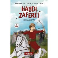 Serdarın Tarih Tolculuğu - Haydi Zafere! - Ali Karaçam - Genç Hayat