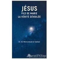 Jesus Fils de Marie La Verite Devoilee - Ali Mohammad Al-Sallabi - Asalet Yayınları