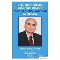 Hiciv - Yığın - Göçmen Edebiyatı Uzmanı Prof. Dr. Yüksel Baypınar Armağanı