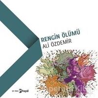 Rengin Ölümü - Ali Özdemir - Hayal Yayınları