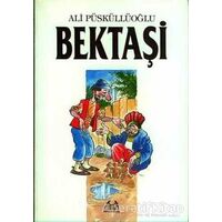 Bektaşi - Ali Püsküllüoğlu - Arkadaş Yayınları