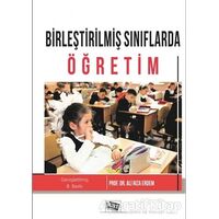 Birleştirilmiş Sınıflarda Öğretim - Ali Rıza Erdem - Anı Yayıncılık