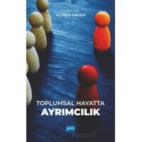 Toplumsal Hayatta Ayrımcılık - Ali Rıza Erdem - Nobel Akademik Yayıncılık