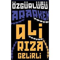 Özgürlüğü Ararken - Ali Rıza Gelirli - Klaros Yayınları