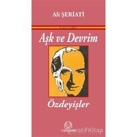 Aşk ve Devrim - Ali Şeriati - Arya Yayıncılık