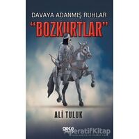 Davaya Adanmış Ruhlar Bozkurtlar - Ali Tuluk - Gece Kitaplığı