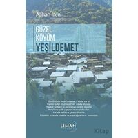 Güzel Köyüm Yeşil Demet - Alihan İren - Liman Yayınevi