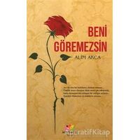 Beni Göremezsin - Alim Akca - Mevsimler Kitap