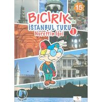 Bıcırık ile İstanbul Turu 1 - Nurettin İğci - Bu Yayınevi