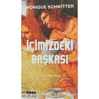 İçimizdeki Başkası - Monique Schwitter - Hece Yayınları