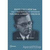 Hans Falladanın “Ayyaş” ve “Küçük Adam Ne Oldu Sana?” Adlı Romanlarında Toplumsal ve Bireysel Gerçek