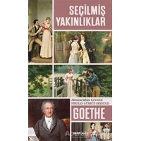 Seçilmiş Yakınlıklar - Johann Wolfgang von Goethe - Alfa Yayınları