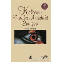 Kalecinin Penaltı Anındaki Endişesi - Peter Handke - Ayrıntı Yayınları