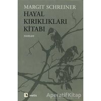 Hayal Kırıklıkları Kitabı - Margit Schreiner - Metis Yayınları